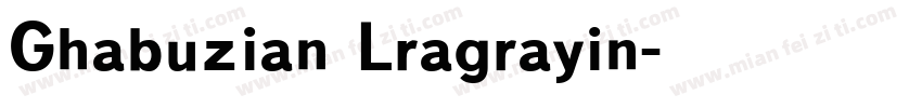 Ghabuzian Lragrayin字体转换